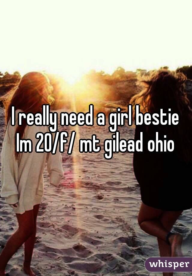 I really need a girl bestie
Im 20/f/ mt gilead ohio