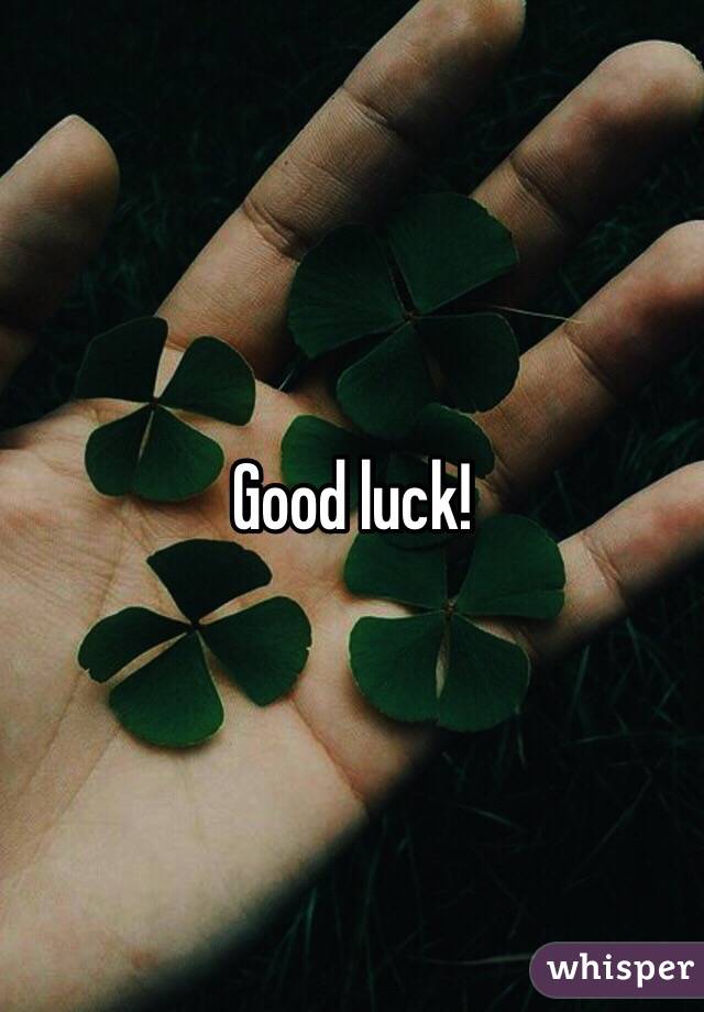 Good luck!