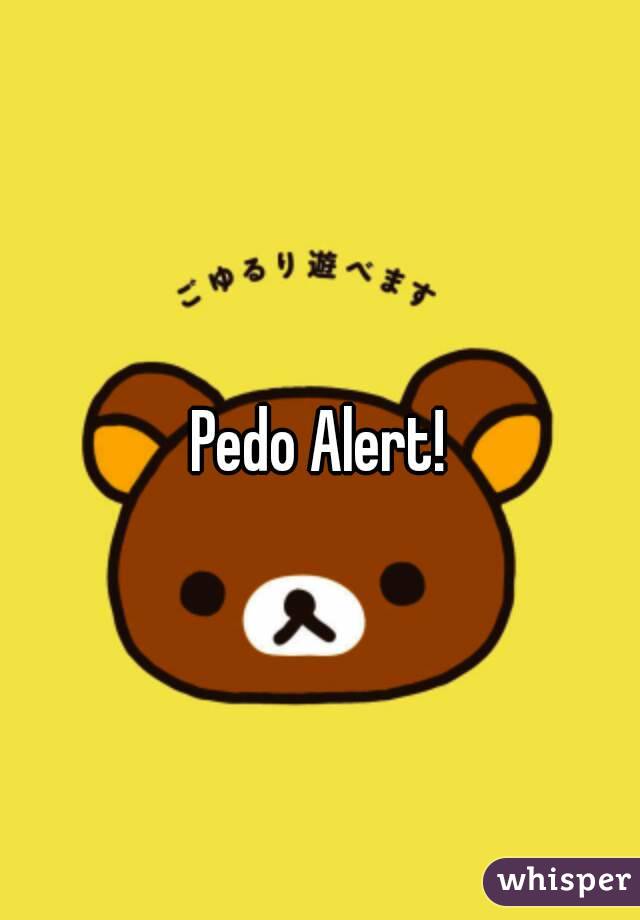 Pedo Alert!