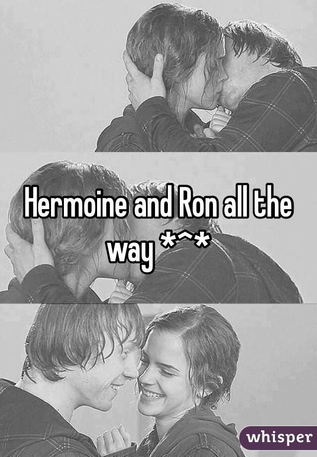 Hermoine and Ron all the way *^* 