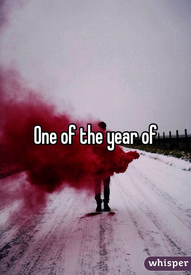 One of the year of 