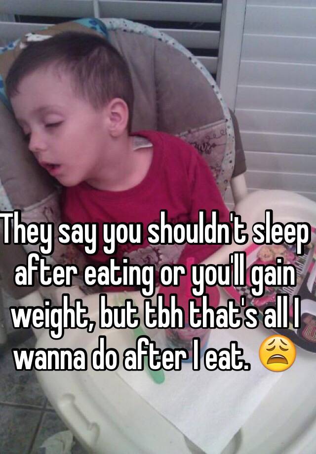 Why Shouldn T You Sleep After Eating