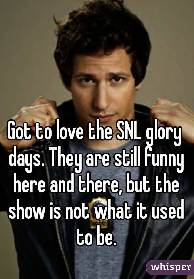 Got to love the SNL glory days. They are still funny here and there, but the show is not what it used to be.
