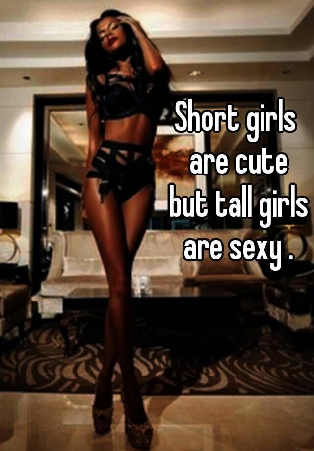 Why tall girls are sexy