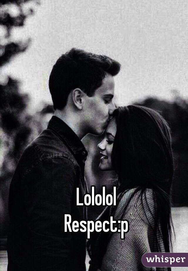 Lololol
Respect:p 