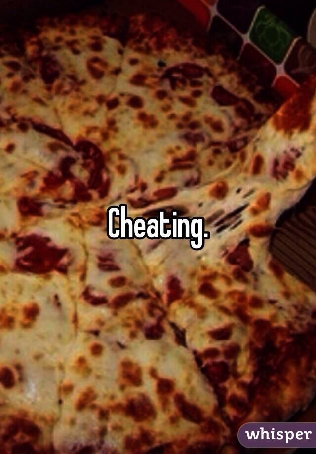 Cheating.