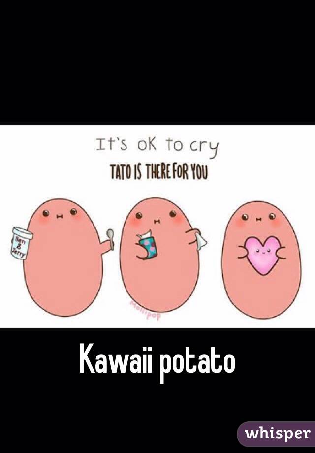 Kawaii potato