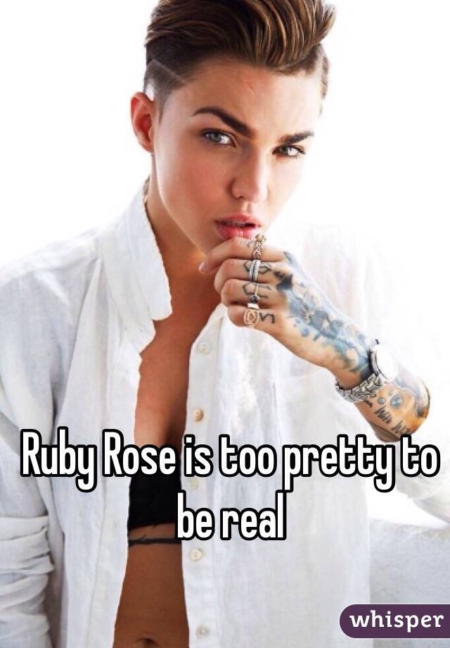 Ruby Rose is too pretty to be real