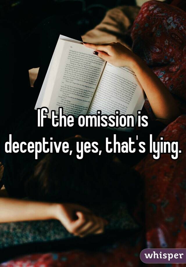 If the omission is deceptive, yes, that's lying. 