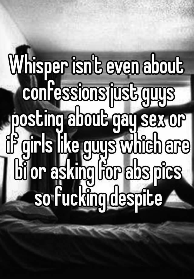 Whisper Isn T Even About Confessions Just Guys Posting