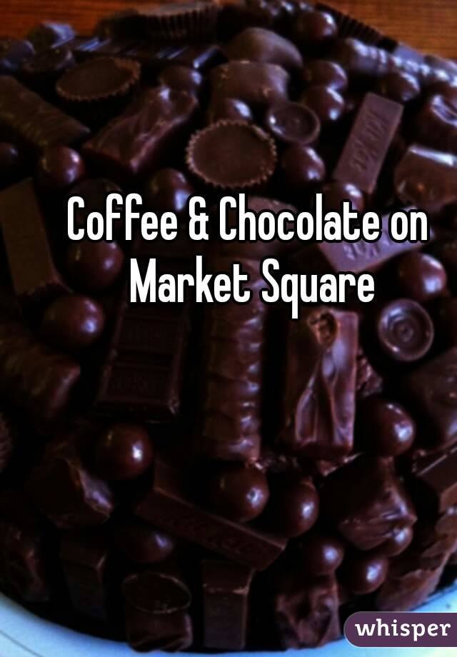 Coffee & Chocolate on Market Square