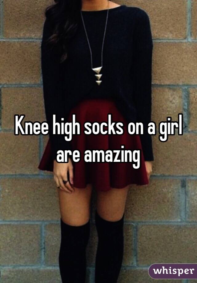 Knee high socks on a girl are amazing 