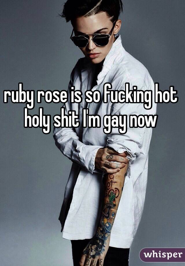 ruby rose is so fucking hot holy shit I'm gay now