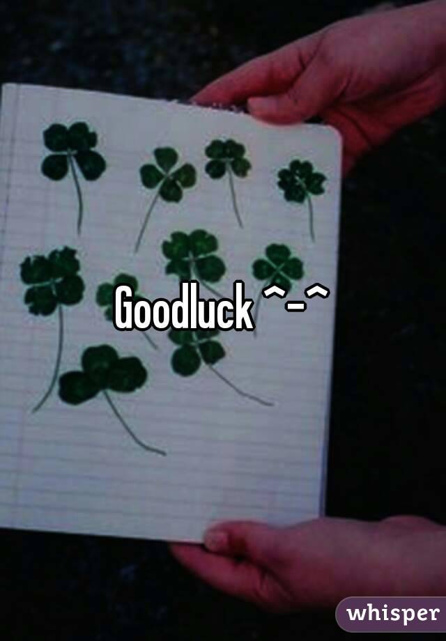 Goodluck ^-^