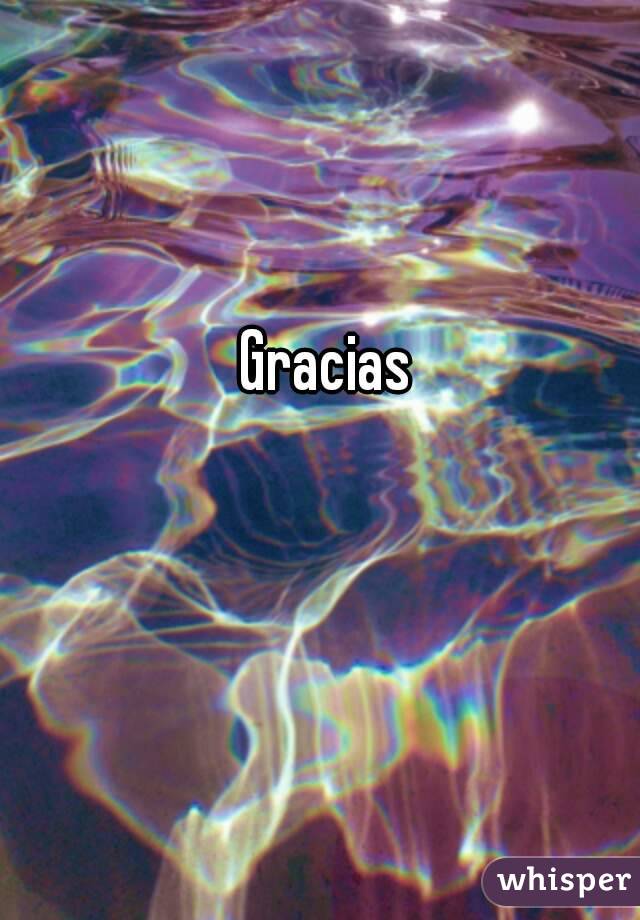 Gracias