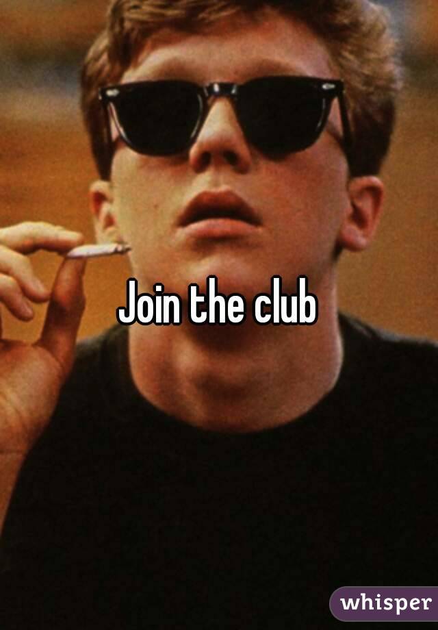 Join the club