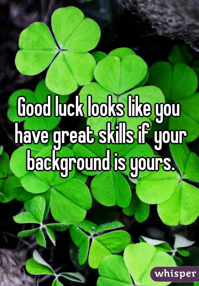 Good luck looks like you have great skills if your background is yours.