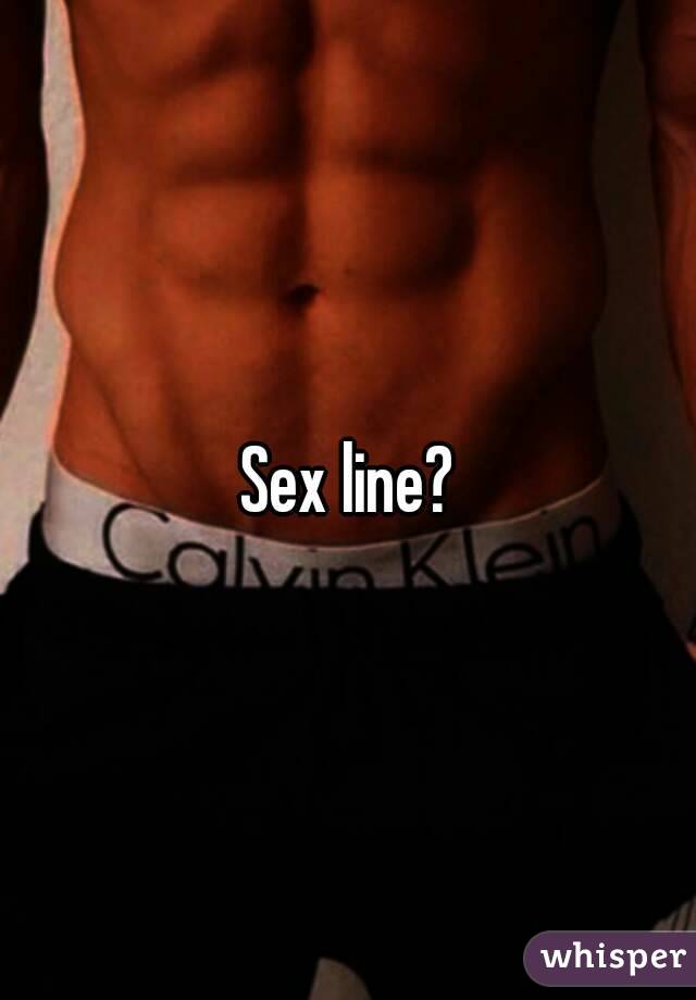 Sex line?