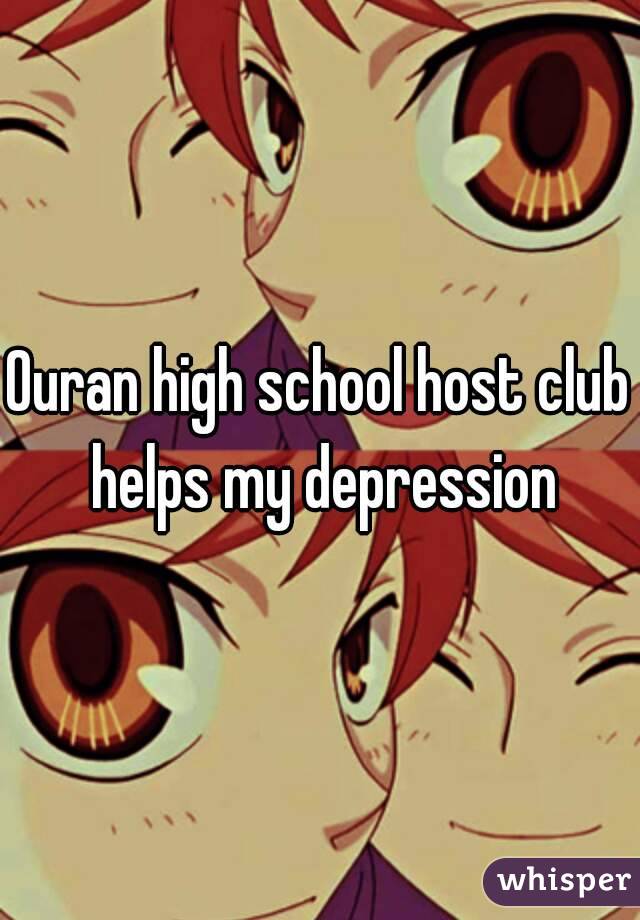 Ouran high school host club helps my depression