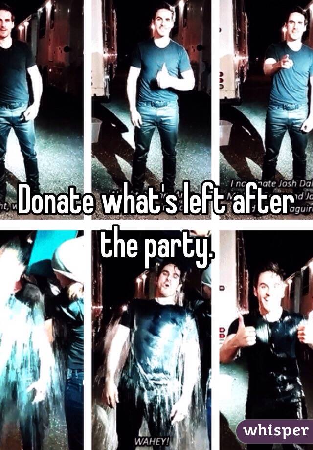 Donate what's left after the party. 