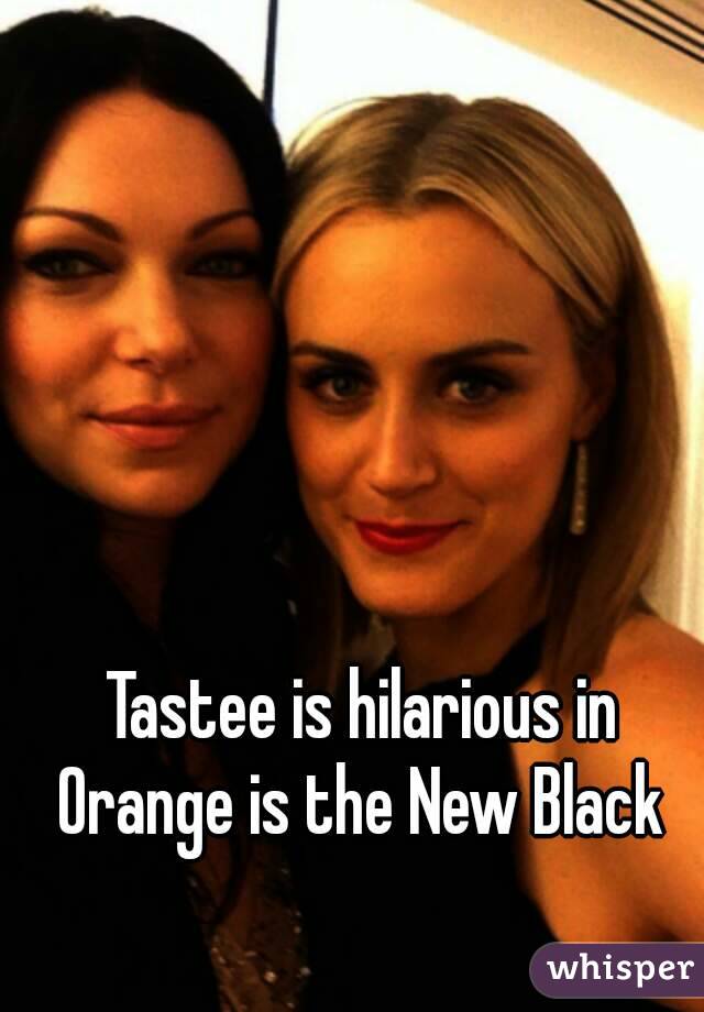 Tastee is hilarious in Orange is the New Black 