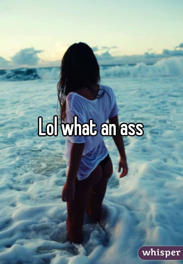 Lol what an ass