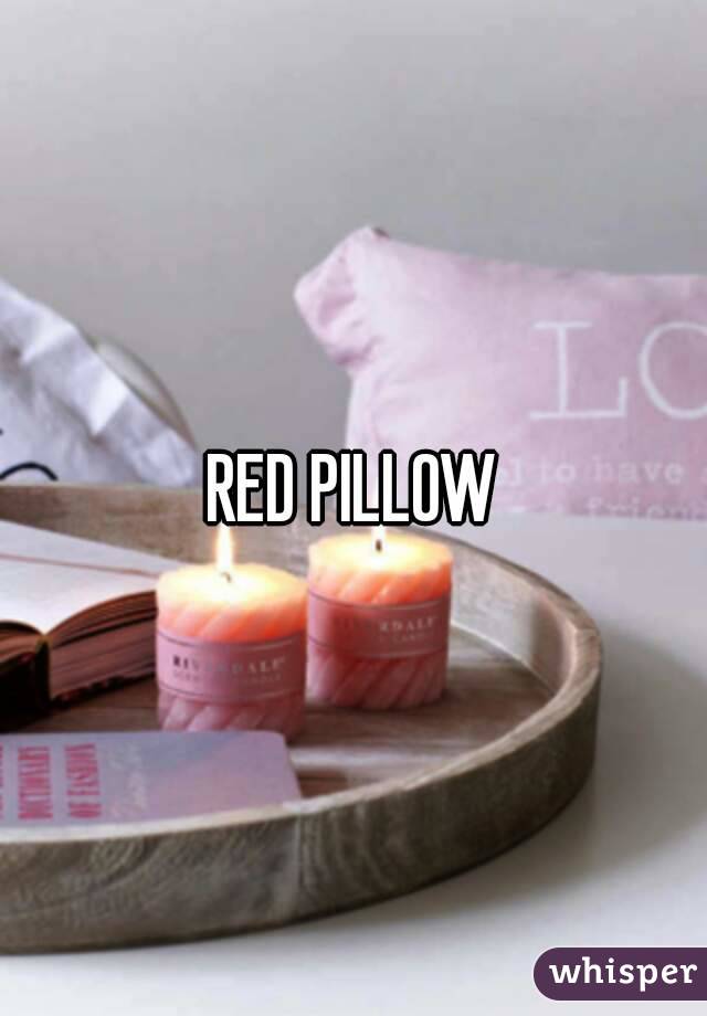 RED PILLOW