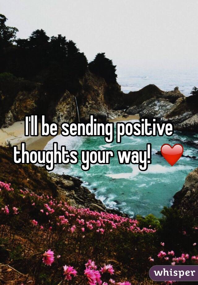 I'll be sending positive thoughts your way!  ❤️