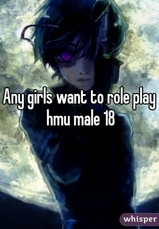 Any girls want to role play hmu male 18