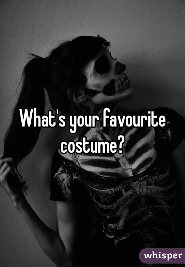 What's your favourite costume?