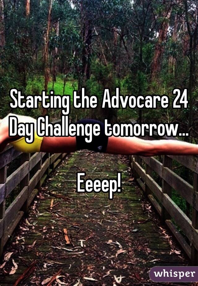 Starting the Advocare 24 Day Challenge tomorrow...

Eeeep!