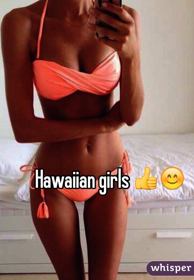 Hawaiian girls 👍😊