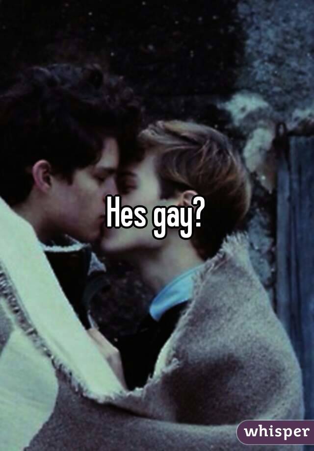 Hes gay?