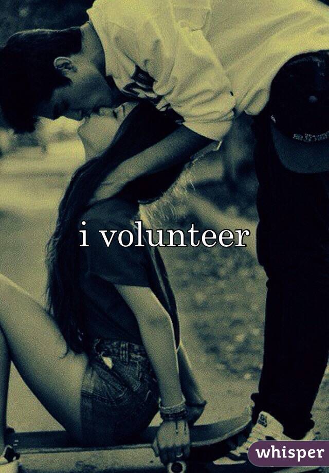 i volunteer 