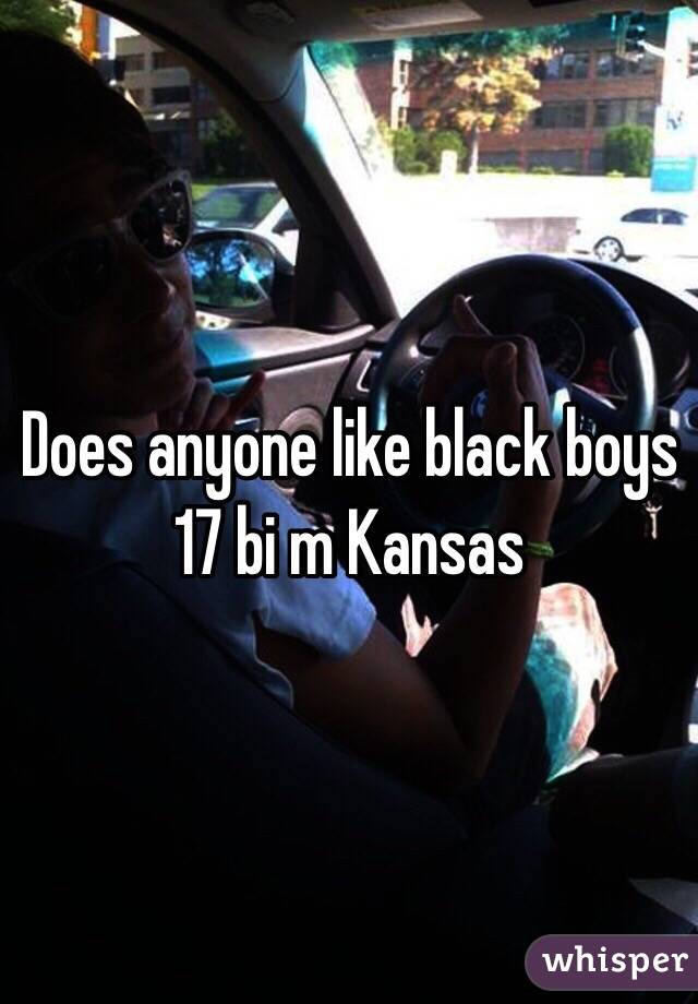 Does anyone like black boys
17 bi m Kansas