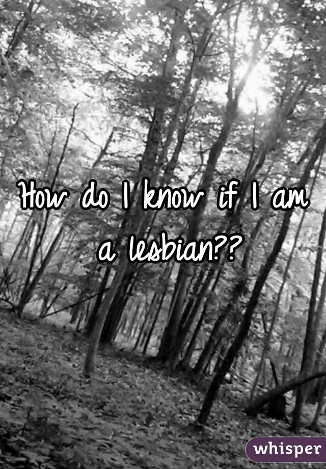 How do I know if I am a lesbian??