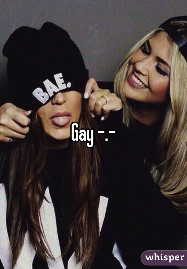 Gay -.- 