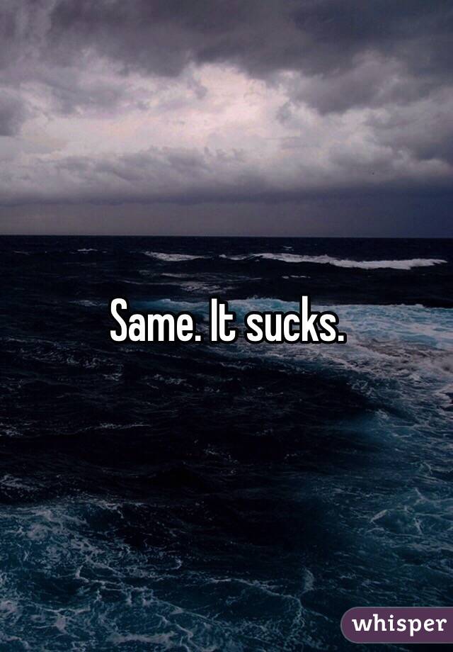 Same. It sucks. 