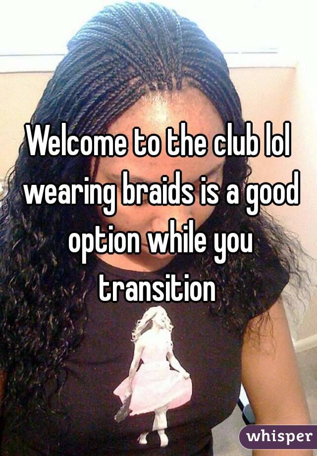 Welcome to the club lol wearing braids is a good option while you transition 