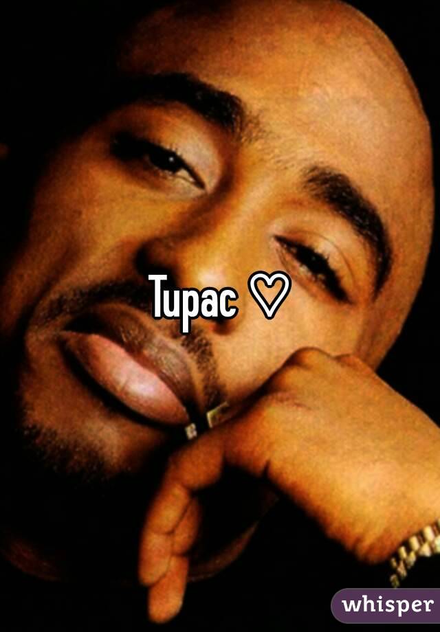 Tupac ♡