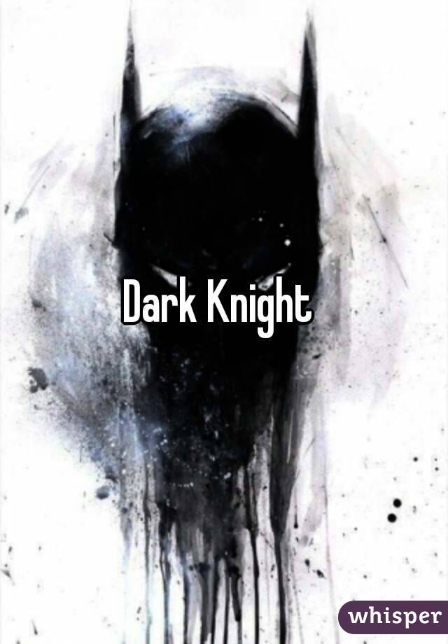 Dark Knight 