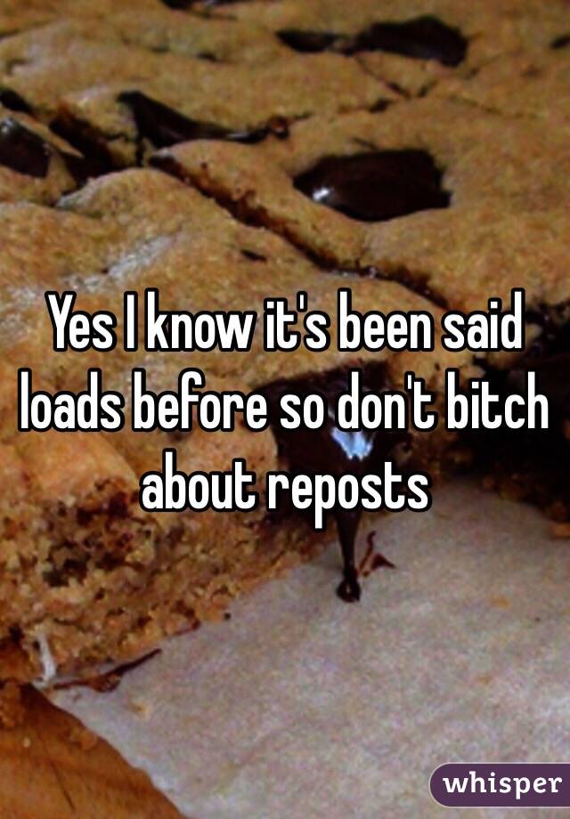 Yes I know it's been said loads before so don't bitch about reposts