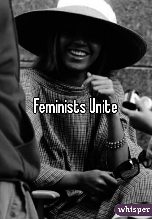 Feminists Unite