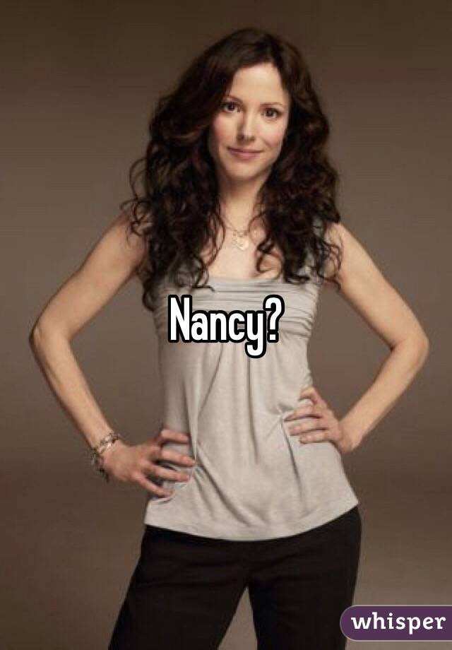 Nancy?