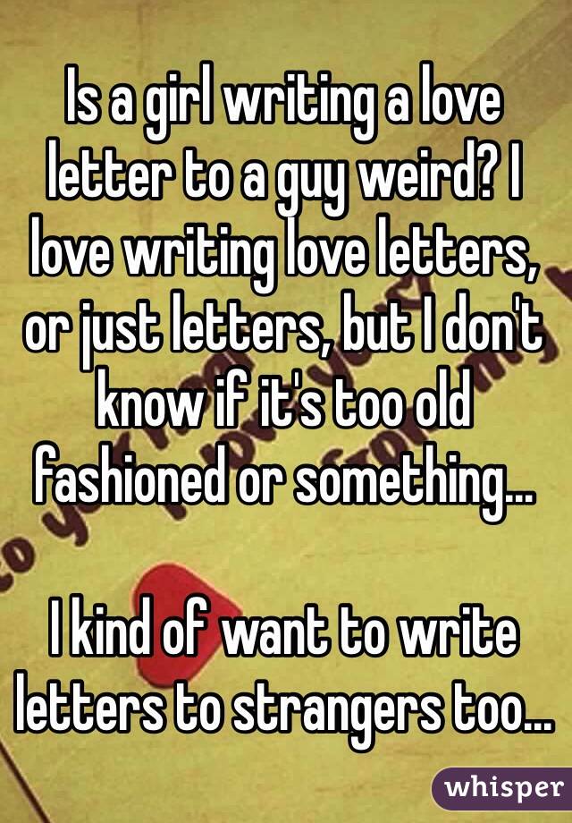 How to write a love letter to a guy