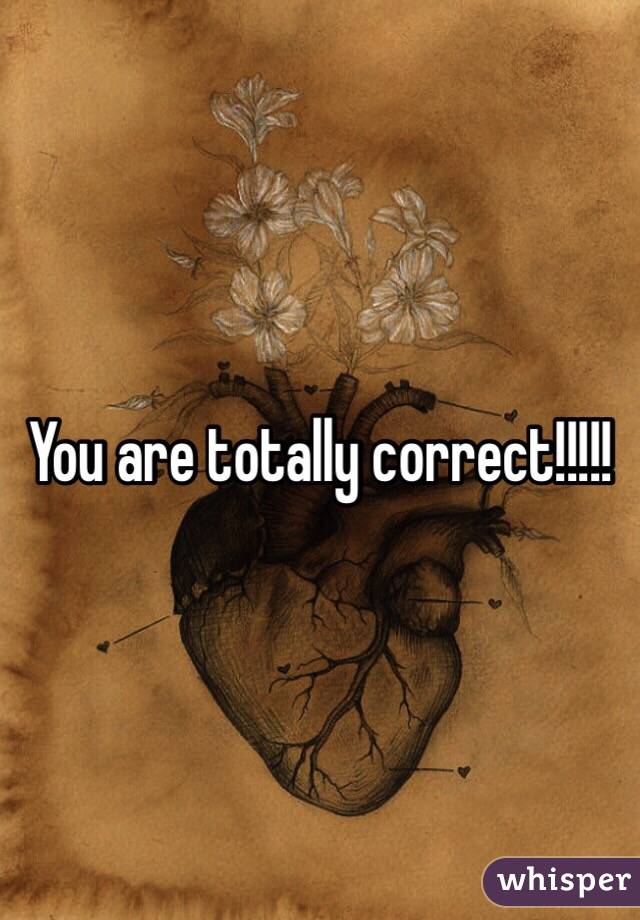 You are totally correct!!!!! 