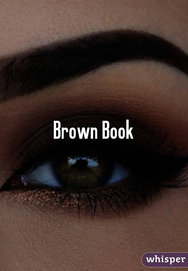 Brown Book