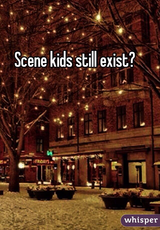 Scene kids still exist?