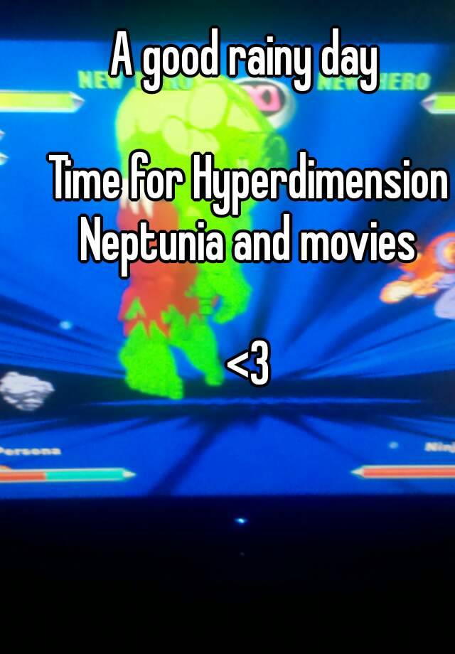 a-good-rainy-day-time-for-hyperdimension-neptunia-and-movies