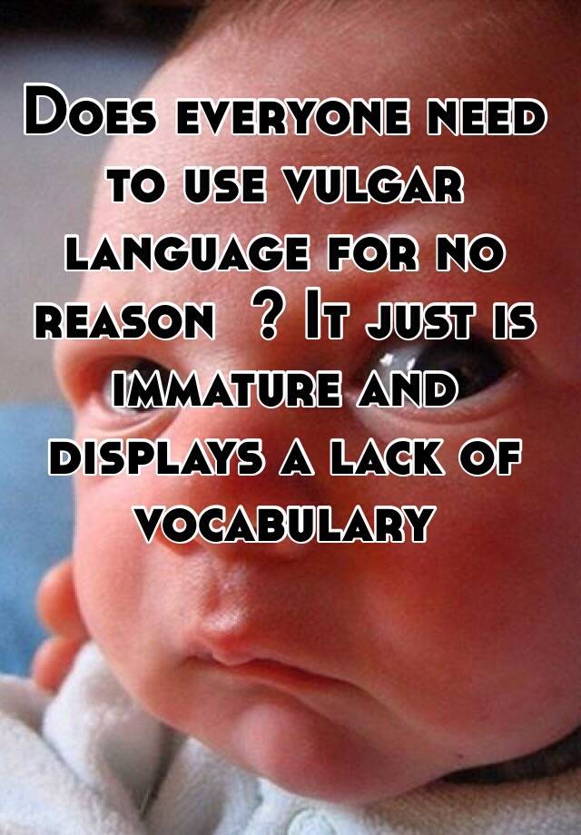 Vulgar Word Use In Sentence